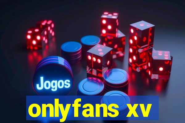 onlyfans xv